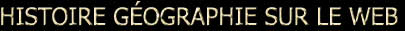 HISTOIRE GOGRAPHIE SUR LE WEB